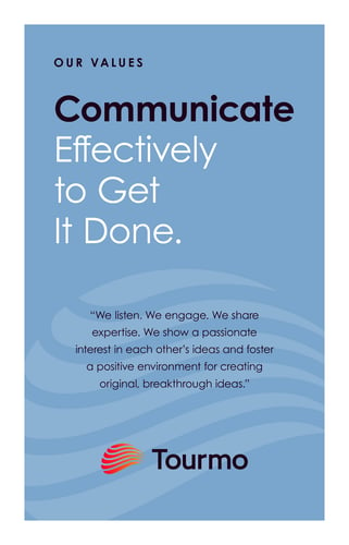 Communicate effectively to get it done.